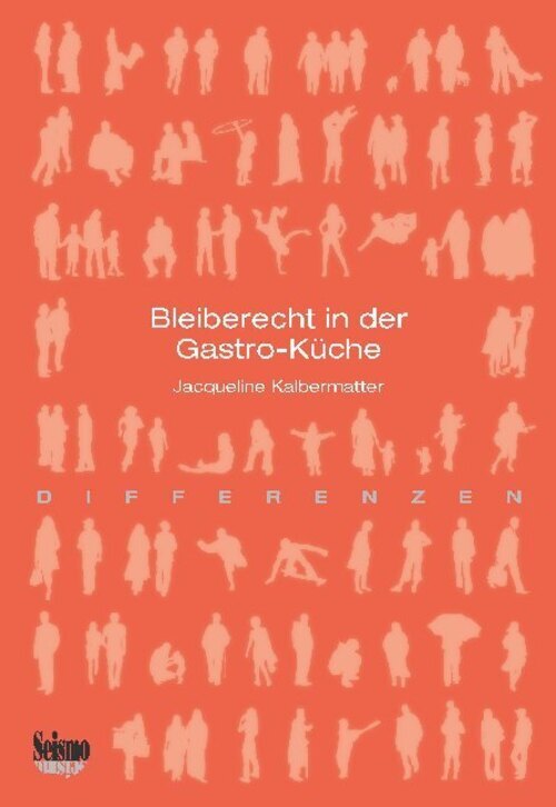Bleiberecht In Der Gastro-küche Jacqueline Kalbermatter Taschenbuch