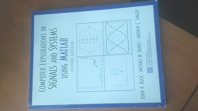 Computer Explorations in Signals and Systems Using MATLAB