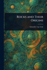 Rocks and Their Origins by Grenville A.J. (Grenville Arthur Cole Paperback Book