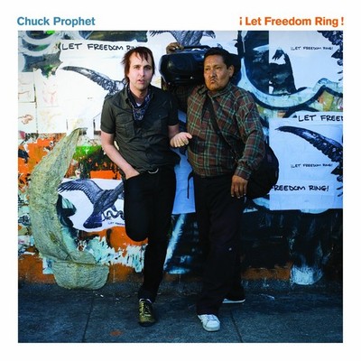 Chuck Prophet Let Freedom Ring (CD)