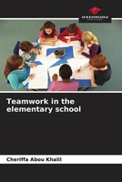 ChéRiffa Abou Khalil | Teamwork In The Elementary School | Taschenbuch (2023)