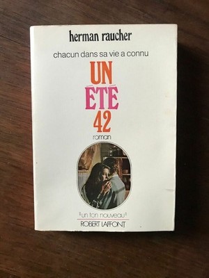 HERMAN RAUCHER - EIN SOMMER 42 / ROBERT LAFFONT 1971