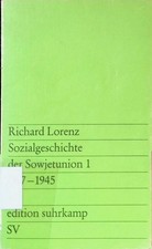 Sozialgeschichte der Sowjetunion 1: 1917 - 1945. (Nr. 654) Edition Suhrkamp Lore
