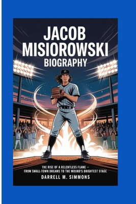 Jacob Misiorowski Biografie Aufstieg zum Baseballstar Kleinbodentrume