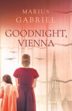 Goodnight, Vienna - Paperback By Gabriel, Marius - GOOD