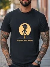 Stay Cool Keep Moving Graphic Unisex T-Shirt Women Men Trendy Tee Casual T-shirt