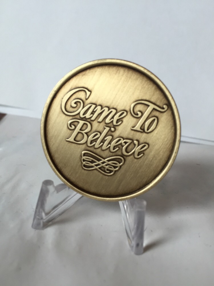 Came To Believe AA Alcoholics Anonymous Medallion Sobriety Chip