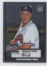 2006 Topps '52 Chrome Rookie Cards 801/1952 Brayan Pena #TCRC54 1s7