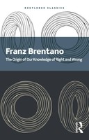 The Origin Of Our Knowledge Of Right And Wrong | Franz Brentano | Englisch