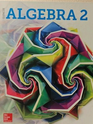 Glencoe Algebra 2 2018 Student Edition Hardcover McGraw Hill