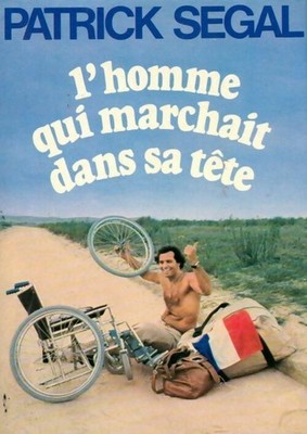 L'homme qui marchait dans sa tête - Patrick Segal - V2041376