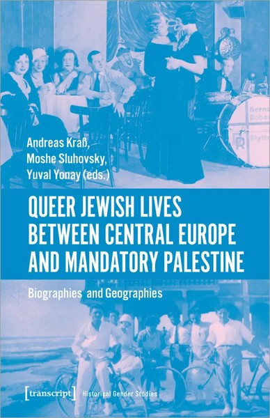 Queer Jewish Lives Between Central Europe And Mandatory Palestine | Kraß (U. A.)-image