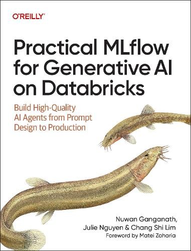 Practical MLflow for Generative AI on Databricks by Nuwan Gan... - 9798341652750 - Image 3