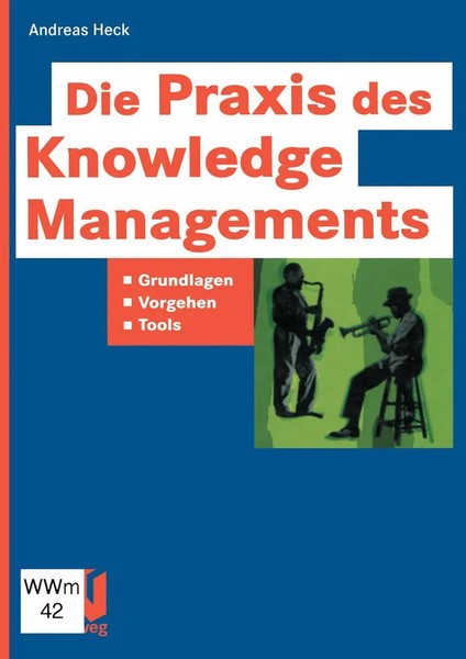 Die Praxis Des Knowledge Managements | Grundlagen - Vorgehen - Tools | Heck-image