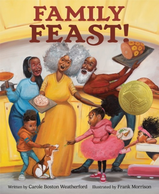 Family Feast! by Carole Boston Weatherford (Hardback Book)