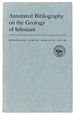 Annotated Bibliography on the Geology of Selenium by Gwendololyn W. Luttrerll