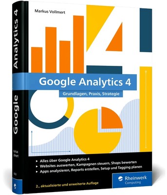 Google Analytics 4 | Markus Vollmert | Deutsch | Buch | Rheinwerk Computing