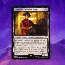 Hancock, Ghoulish Mayor 45 0045 MTG PIP Universes Beyond: Fallout Mutant