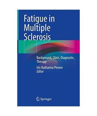 Fatigue in Multiple Sclerosis: Background, Clinic, Diagnostic, Therapy: Backgrou