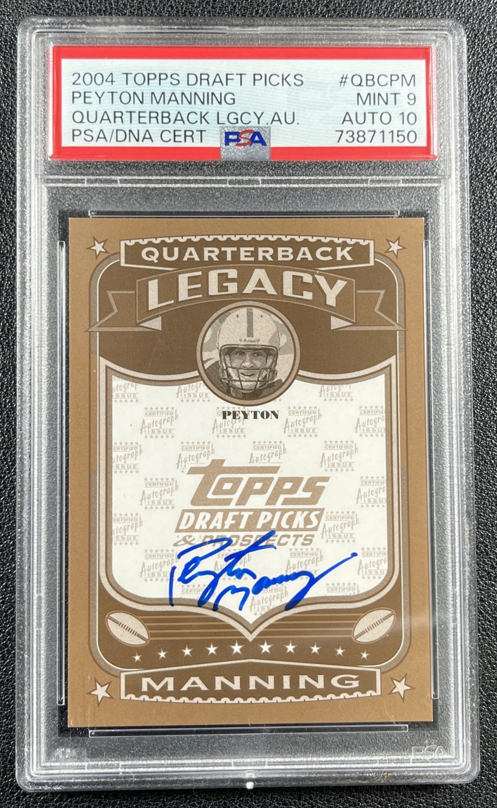 PEYTON MANNING PSA 9 2004 TOPPS DRAFT #QBC-PM QUARTERBACK LEGACY 10 AUTO 91/100