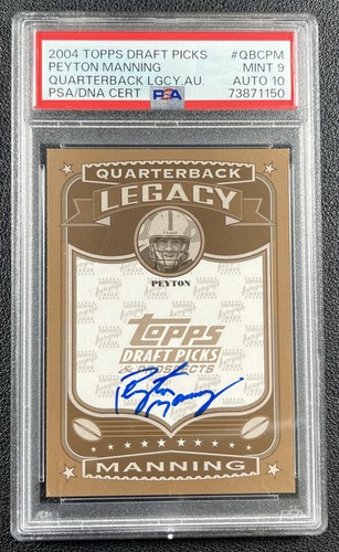 PEYTON MANNING PSA 9 2004 TOPPS DRAFT #QBC-PM QUARTERBACK LEGACY 10 AUTO 91/100