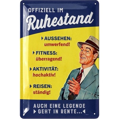 Retro Blechschilder Sprüche RUHESTAND Geschenk Renteneintritt Männer 20x30cm