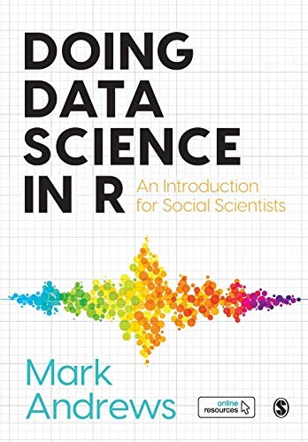 Doing Data Science in R: An Introduction for Social Scientists,M