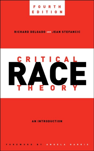 Critical Race Theory by Richard Delgado, Jean Stefancic, Ange... - - Image 3