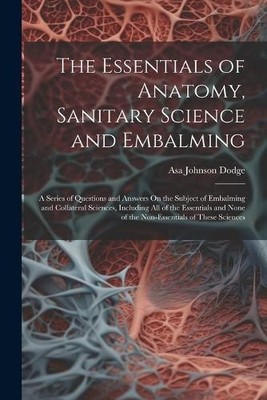 Asa Johnson Dod The Essentials of Anatomy, Sanitary Scie (Paperback) (UK IMPORT)