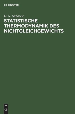 Statistische Thermodynamik Des Nichtgleichgewichts