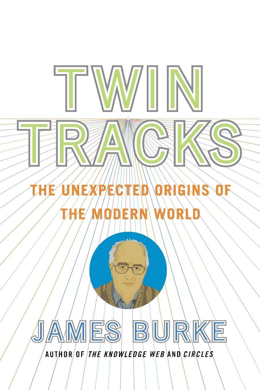 Thumbnail - James Burke | Twin Tracks | Taschenbuch | Englisch (2007) | Paperback