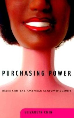 Purchasing Power: Black Kids and American Consumer Culture - ACCEPTABLE