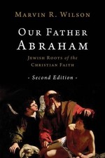 Marvin R Wilson Our Father Abraham (Paperback) (UK IMPORT)