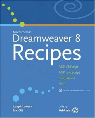 MACROMEDIA DREAMWEAVER 8 RECIPES By Joseph Lowery & Eric Ott
