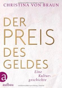 Der Preis des Geldes: Eine Kulturgeschichte von von... | Buch | Zustand sehr gut