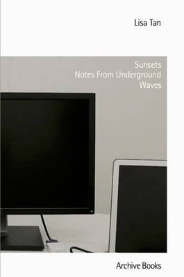Sunsets Notes from Underground Waves -  NEW Lisa Tan 2016