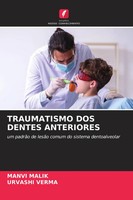 Manvi Malik (U. A.) | Traumatismo Dos Dentes Anteriores | Taschenbuch (2022)