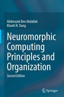 Neuromorphic Computing Principles And Organization Khanh N. Dang