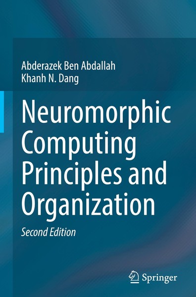 Neuromorphic Computing Principles And Organization Khanh N. Dang-image