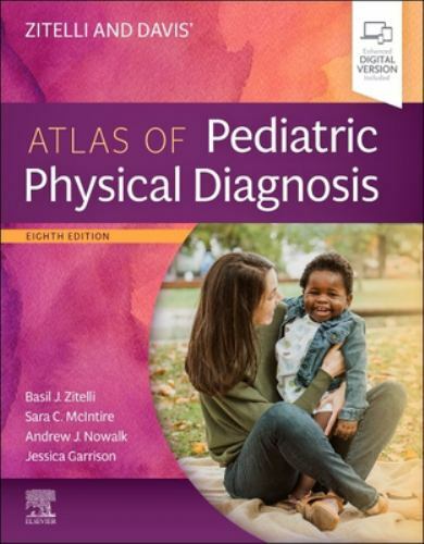 Zitelli and Davis' Atlas of Pediatric Physical Diagnosis by Andrew J. Nowalk ...