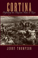 Cortina Defending The Mexican Name In Texas Jerry Thompson Taschenbuch Englisch