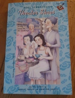 Theater Shoes (The Shoe Books) [Paperback] [Nov 15, 1994] By Moel Streatfeild
