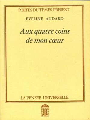 An den vier Ecken meines Herzens - Eveline Audard - V556259