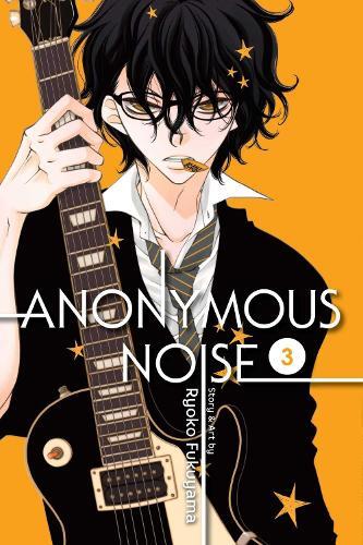 Ryoko Fukuyama Anonymous Noise, Vol. 3 (Tascabile) Anonymous Noise