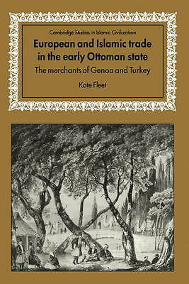 European and Islamic Trade in the Early Ottoman State Fleet Hardback