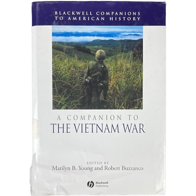 Wiley Blackwell Companions to American History Ser.: A Companion to the Vietnam