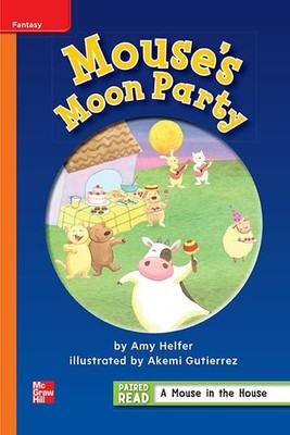 Reading Wonders Leveled Reader Mouse's Moon Party: Approaching Unit 1 Week 3...