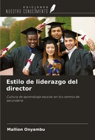 Estilo De Liderazgo Del Director Mallion Onyambu Taschenbuch Spanisch 2024