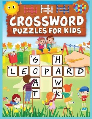 Crossword for Kids: Learning English is Easy and Fun by John A. Thomas Paperback