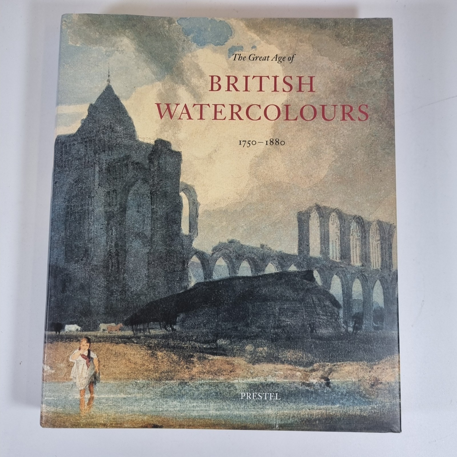 Great Age of British Watercolours, 1750-1880 by Anne Lyles and Andrew Wilton